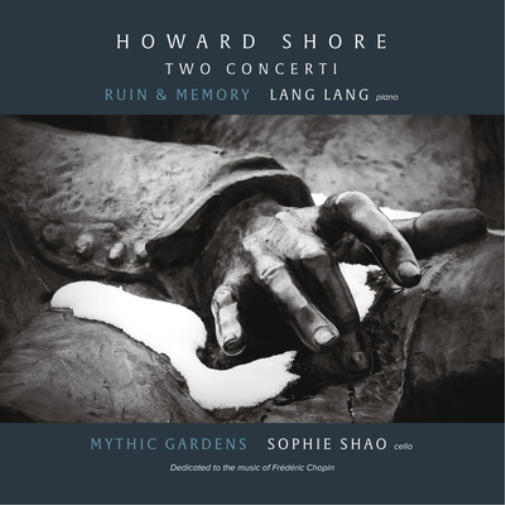 Howard Shore: Two Concerti: Ruin & Memory/Mythic Gardens