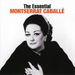 The Essential Montserrat Caballe