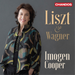 Imogen Cooper: Liszt & Wagner