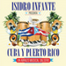 Isidro Infante Presenta Cuba Y Puerto Rico