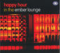 Happy Hour in the Ember Lounge
