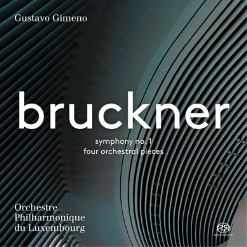 Bruckner: Symphony No. 1/Four Orchestral Pieces
