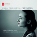 Anna Tsybuleva: Fantasien: CPE Bach/Beethoven/Schubert/Brahms