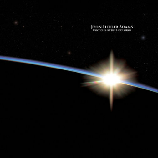 John Luther Adams: Canticles of the Holy Wind