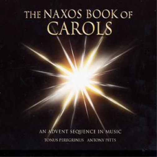 Naxos Book of Carols, The (Pitts, Tonus Peregrinus)