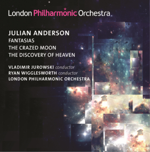 Julian Anderson: Fantasias/The Crazed Moon/...