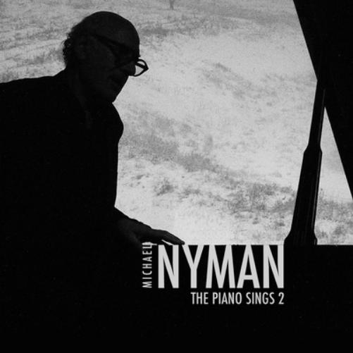 Michael Nyman: The Piano Sings - Volume 2