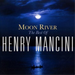 Moon River: The Best Of