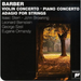 Samuel Barber: Violin Concerto/Piano Concerto/Adagio for Strings