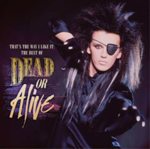 That's the Way I Like It: The Best of Dead Or Alive