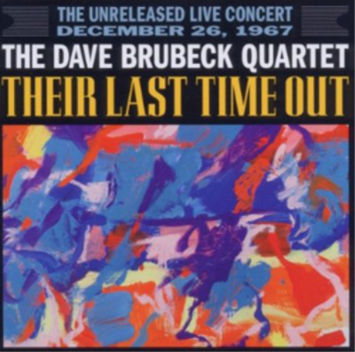 The Dave Brubeck Quartet: Their Last Time Out