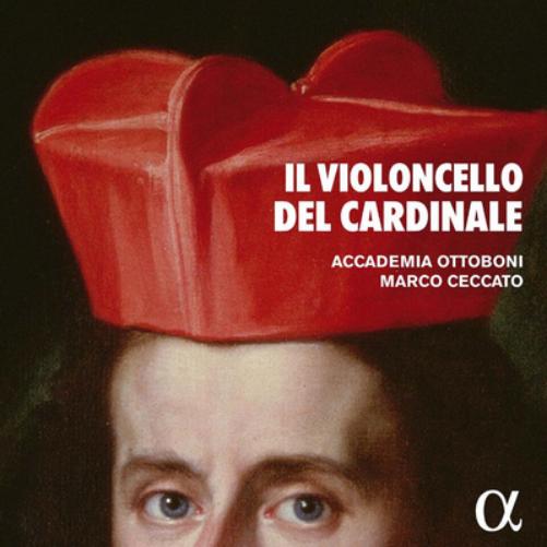 Accademia Ottoboni: Il Violoncello Del Cardinale