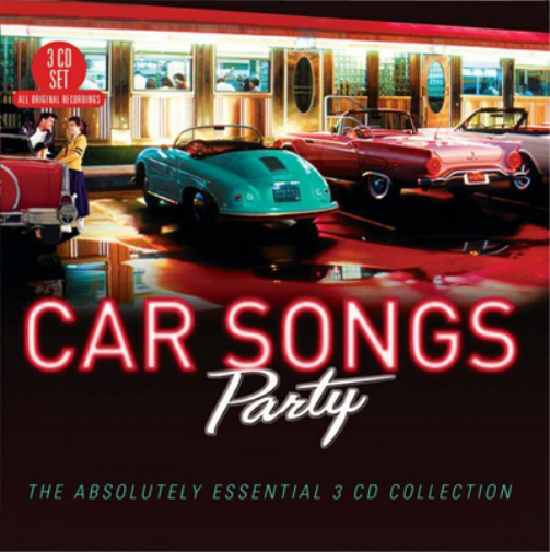 Car Songs Party: The Absolutely Essential Collection