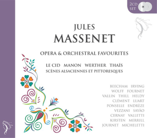 Jules Massenet: Opera & Orchestral Favourites