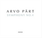 Arvo Part: Symphony No. 4