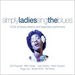 Simply Ladies Sing the Blues