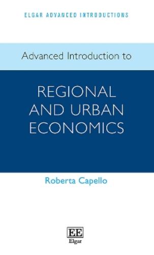 Advanced Introduction to Regional and Urban Economics