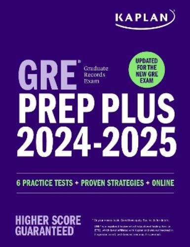 GRE Prep Plus 2024-2025 - Updated for the New GRE: 6 Practice Tests + Live Classes + Online Question Bank and Video Explanations