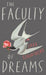 The Faculty of Dreams