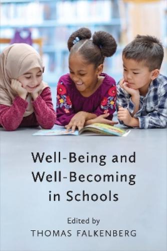 Well-Being and Well-Becoming in Schools