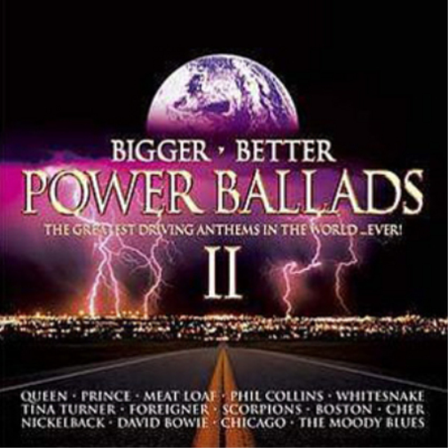 Bigger, Better Power Ballads