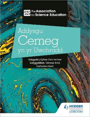 Addysgu Cemeg yn yr Uwchradd (Teaching Secondary Chemistry 3rd Edition Welsh Language edition