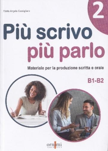 Più scrivo più parlo 2 (B1-B2