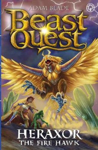 Heraxor the Fire Hawk: Series 31 Book 3 (Beast Quest