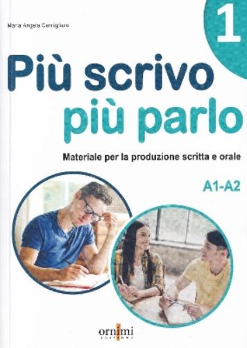 Piu scrivo piu parlo (A1-A2) (Più scrivo più parlo 2 (A1-A2