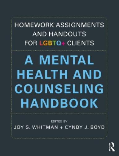 Homework Assignments and Handouts for LGBTQ+ Clients