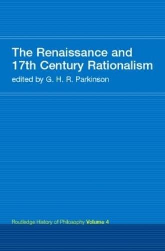The Renaissance and 17th Century Rationalism