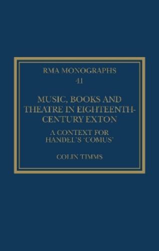 Music, Books and Theatre in Eighteenth-Century Exton