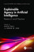 Explainable Agency in Artificial Intelligence