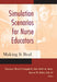 Simulation Scenarios for Nurse Educators
