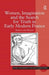 Women, Imagination and the Search for Truth in Early Modern France