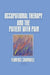 Occupational Therapy and the Patient With Pain