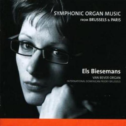 Symphonic Organ Music (Biesemans, Van Bever Organ)