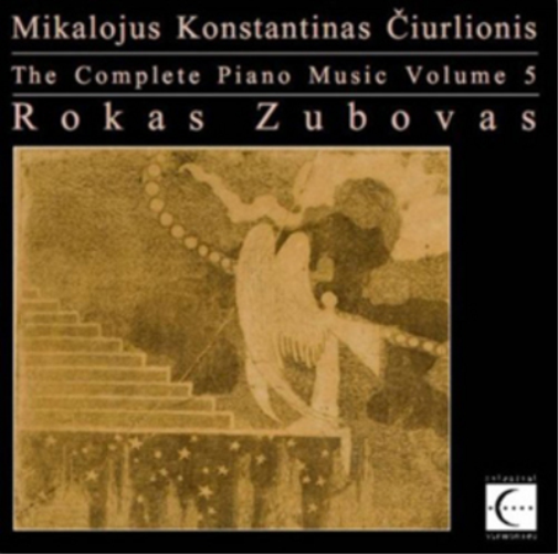 Mikalojus Konstantinas Ciurlionis: The Complete Piano Music - Volume 5