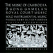 Music of Cambodia Vol. 1 - 3