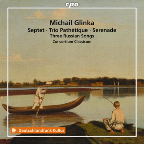 Michail Glinka: Septet/Trio Pathétique/Serenade/...