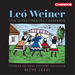 Leó Weiner: Five Divertimentos/Serenade
