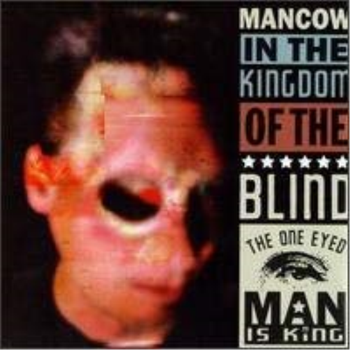One Eyed Man Is King