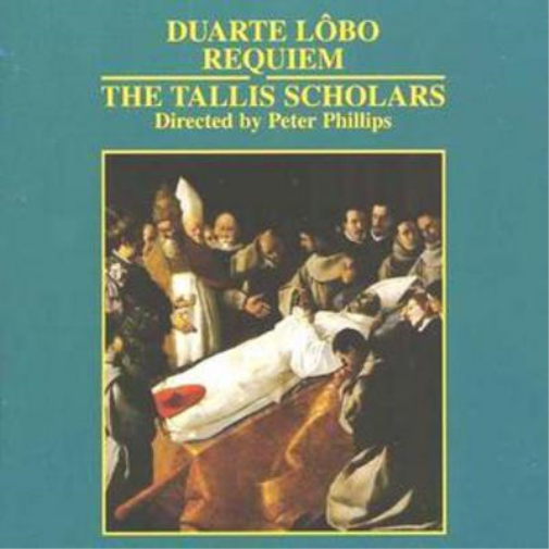 Requiem for Six Voices (Tallis Scholars, Phillips)