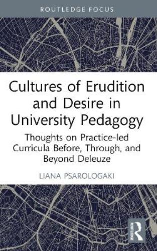 Cultures of Erudition and Desire in University Pedagogy