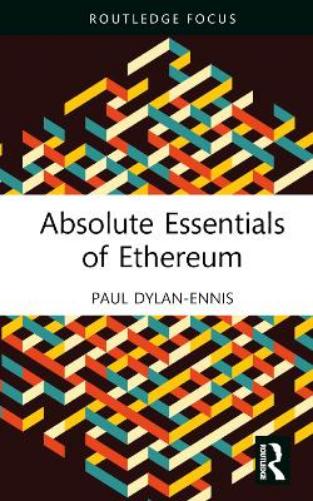 Absolute Essentials of Ethereum (Absolute Essentials of Business and Economics