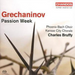 Grechaninov: Passion Week