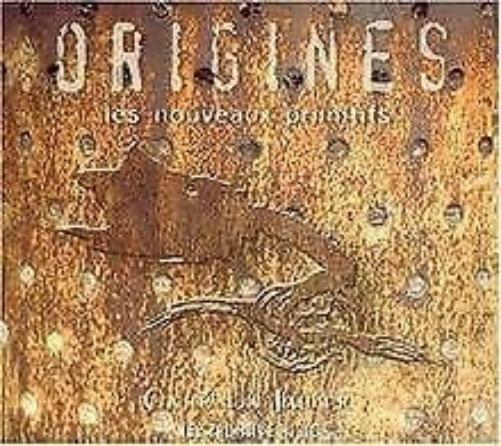 Origines - New Primitive Music