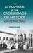 The Alhambra at the Crossroads of History