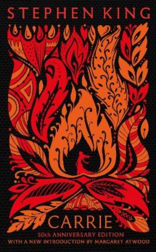 Carrie: Fiftieth Anniversary CLASSIC EDITION with a new introduction by Margaret Atwood (a Stephen King classic