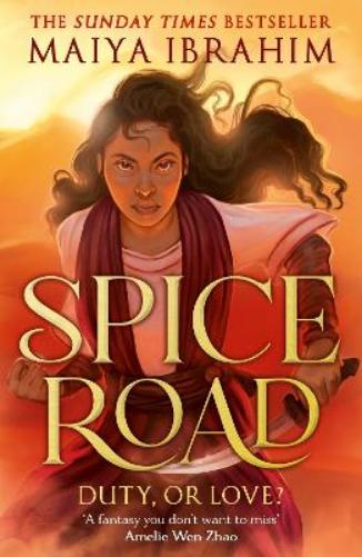 Spice Road: the absolutely explosive fantasy set in an Arabian-inspired land (The Spice Road Trilogy